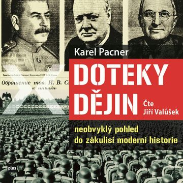 Doteky dějin audiobook, Karel Pacner