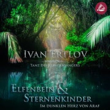 Elfenbein & Sternenkinder audiobook, Ivan Ertlov
