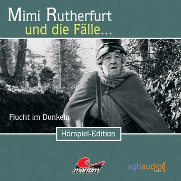 Flucht im Dunkeln (Mimi Rutherfurt und die Fälle... 6) audiobook, Ben Sachtleben, Ellen B. Crown