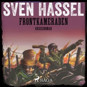 Frontkameraden - Kriegsroman (Ungekürzt) audiobook, Sven Hassel