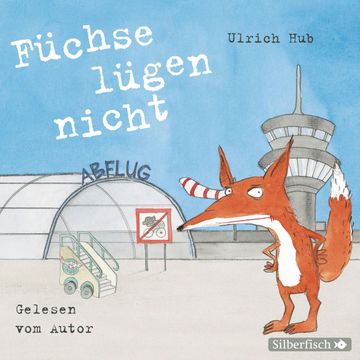 Füchse lügen nicht audiobook, Ulrich Hub