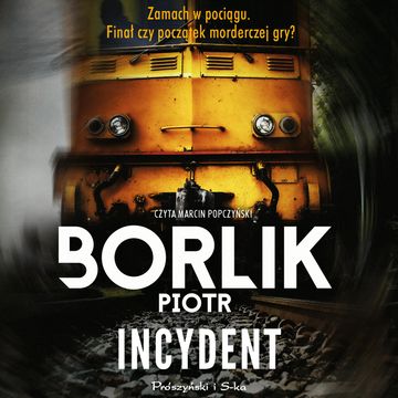 Incydent audiobook, Piotr Borlik