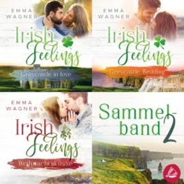 Irish Feelings - Sammelband 2 audiobook, Emma Wagner