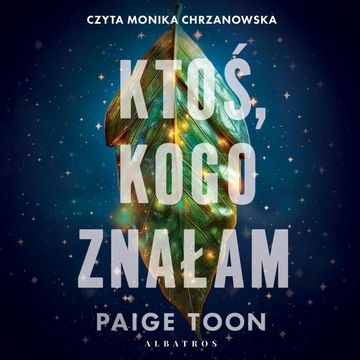 Ktoś, kogo znałam audiobook, Paige Toon