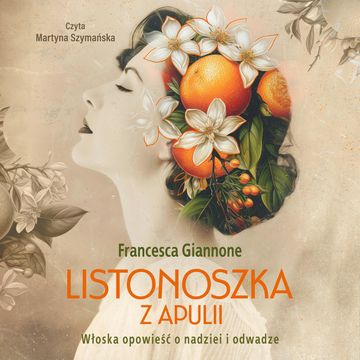 Listonoszka z Apulii audiobook, Francesca Giannone