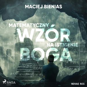 Matematyczny wzór na istnienie Boga, Maciej Bienias