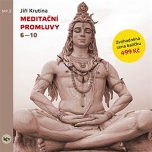 Meditační promluvy 6 - 10, Jiří Krutina