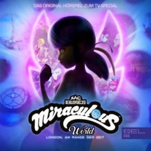 Miraculous World London: Am Rande der Zeit (Das Original-Hörspiel zum TV-Special), Marcus Giersch