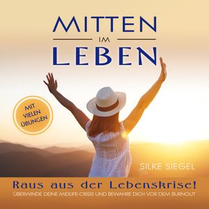 Mitten im Leben, Silke Siegel