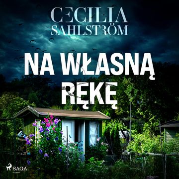 Na własną rękę audiobook, Cecilia Sahlström