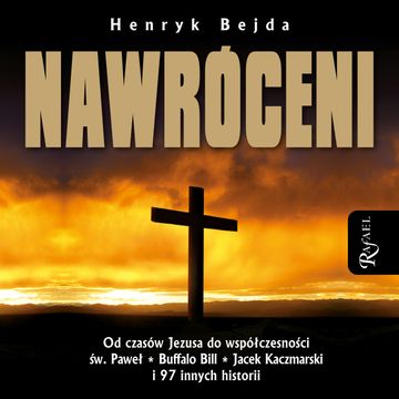 Nawróceni audiobook, Henryk Bejda