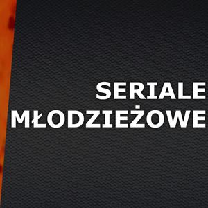 Odc.23 "Seriale Młodzieżowe", Jakub Bujanowski, Kacper Skarbek, Krzysztof Majchrzak