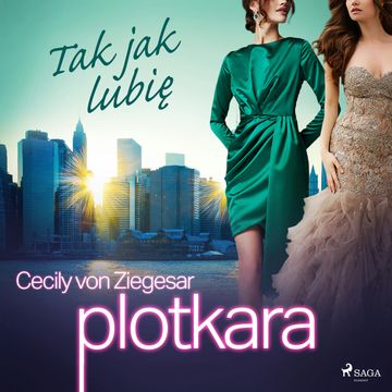 Plotkara 5: Tak jak lubię audiobook, Cecily von Ziegesar