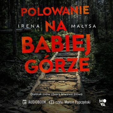 Polowanie na Babiej Górze, Irena Małysa