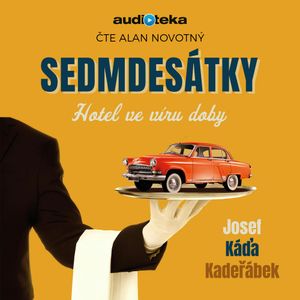 Sedmdesátky – Hotel ve víru doby, Josef Káďa Kadeřábek