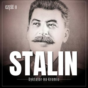 Stalin. Dyktator na Kremlu. Część II. Gruzin, bolszewik, bohater tłumów, Essad Bey