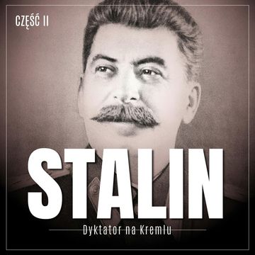 Stalin. Dyktator na Kremlu. Część II. Gruzin, bolszewik, bohater tłumów audiobook, Essad Bey