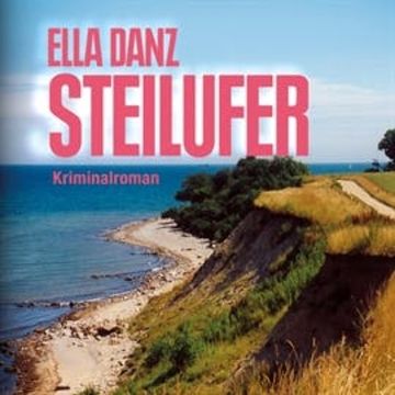 Steilufer audiobook, Ella Danz