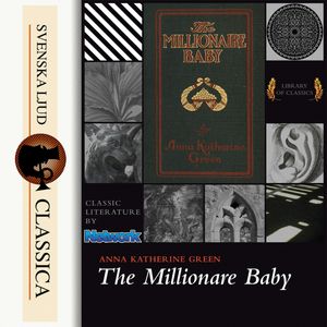 The Millionaire Baby, Anna Katharine Green