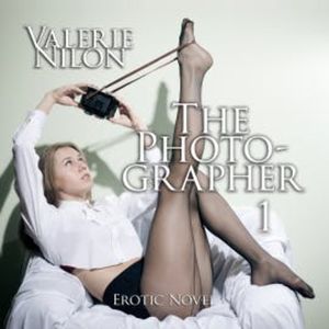 The Photographer 1 | Erotic Novel, Valerie Nilon