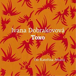 Toxo, Ivana Dobrakovová