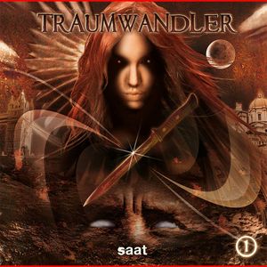 Saat (Traumwandler 1), Traumwandler
