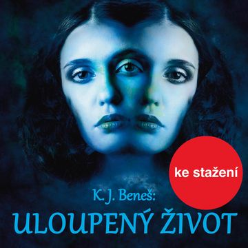 K.J.Beneš: Uloupený život audiobook, Karel Josef Beneš