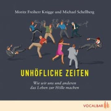 Unhöfliche Zeiten audiobook, Moritz  Knigge