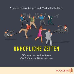 Unhöfliche Zeiten, Moritz Knigge