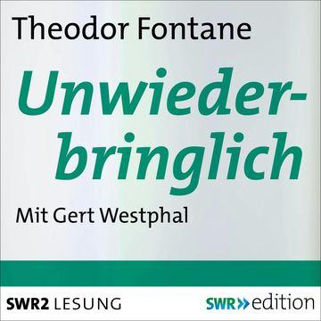 Unwiederbringlich audiobook, Theodor  Fontane