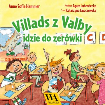 Villads z Valby idzie do zerówki audiobook, Anne Sofie Hammer
