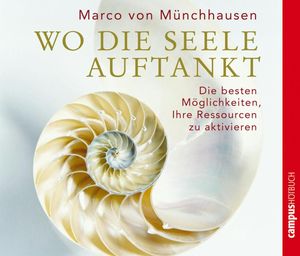 Wo die Seele auftankt, Marco von Münchhausen