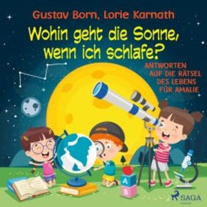 Wohin geht die Sonne, wenn ich schlafe?, Gustav Born
