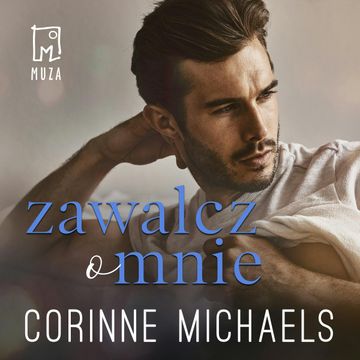 Zawalcz o mnie - tom 2 audiobook, Corinne Michaels