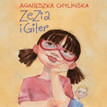 Zezia i Giler, Agnieszka Chylińska