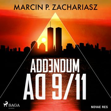 Addendum AD 9/11 audiobook, Marcin P. Zachariasz