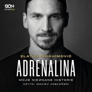 Adrenalina. Moje nieznane historie, Luigi Garlando, Zlatan Ibrahimović