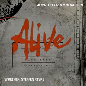 Alive - Getrennte Wege, Jennifer Fitz