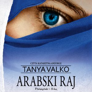 Arabski raj, Tanya Valko
