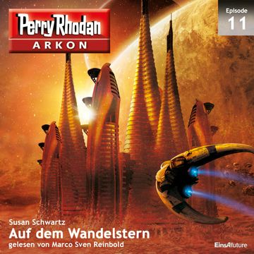 Auf dem Wandelstern (Arkon 11) audiobook, Susan Schwartz