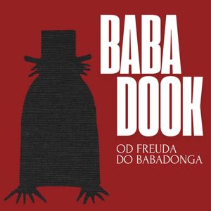 Babadook – od Freuda do Babadonga, Anna Lacka-Adamczyk