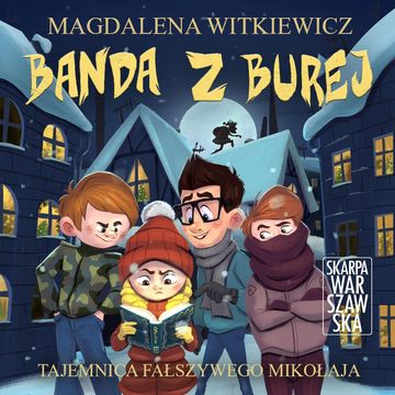 Banda z Burej. Tajemnica fałszywego Mikołaja, Magdalena Witkiewicz
