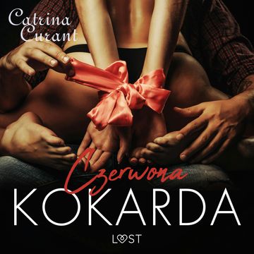 Czerwona kokarda – opowiadanie erotyczne audiobook, Catrina Curant