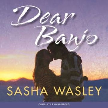 Dear Banjo audiobook, Sasha Wasley