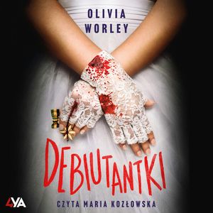 Debiutantki, Olivia Worley