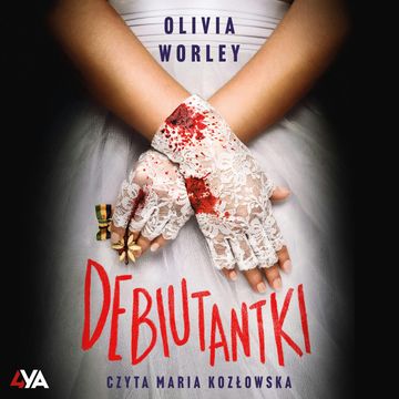Debiutantki audiobook, Olivia Worley