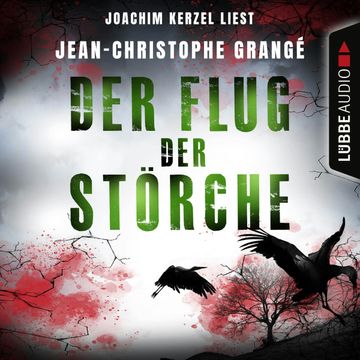 Der Flug der Störche audiobook, Jean-Christophe Grangé