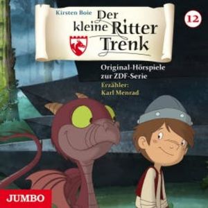 Der kleine Ritter Trenk. Original-Hörspiele zur ZDF-Serie. 2. Staffel [12], Kirsten Boie