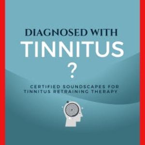 Diagnosed with Tinnitus?, Tinnitus Retraining Therapy (TRT)