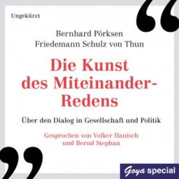 Die Kunst des Miteinander-Redens audiobook, Bernhard Pörksen